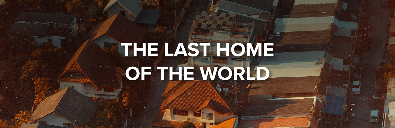 The Last Home of the World  พ่อเฒ่าแม่แก่ฝรั่งขายบ้านมาเกษียณสำราญในไทย : โอกาสใหม่และความท้าทายของเศรษฐกิจไทย